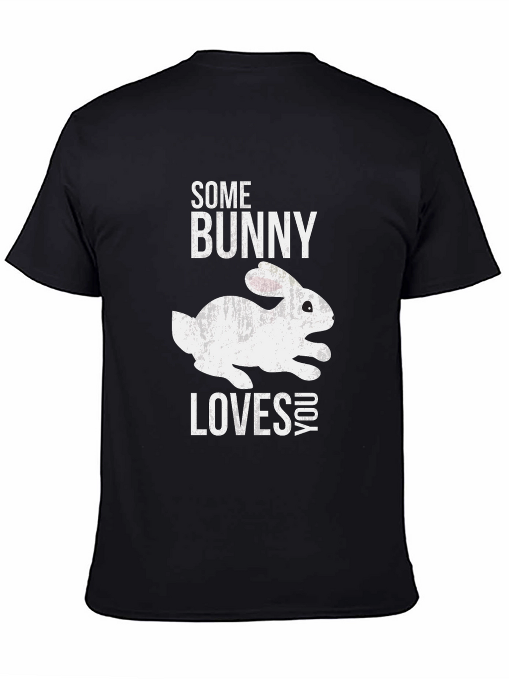 Some Bunny Loves You T-Shirt