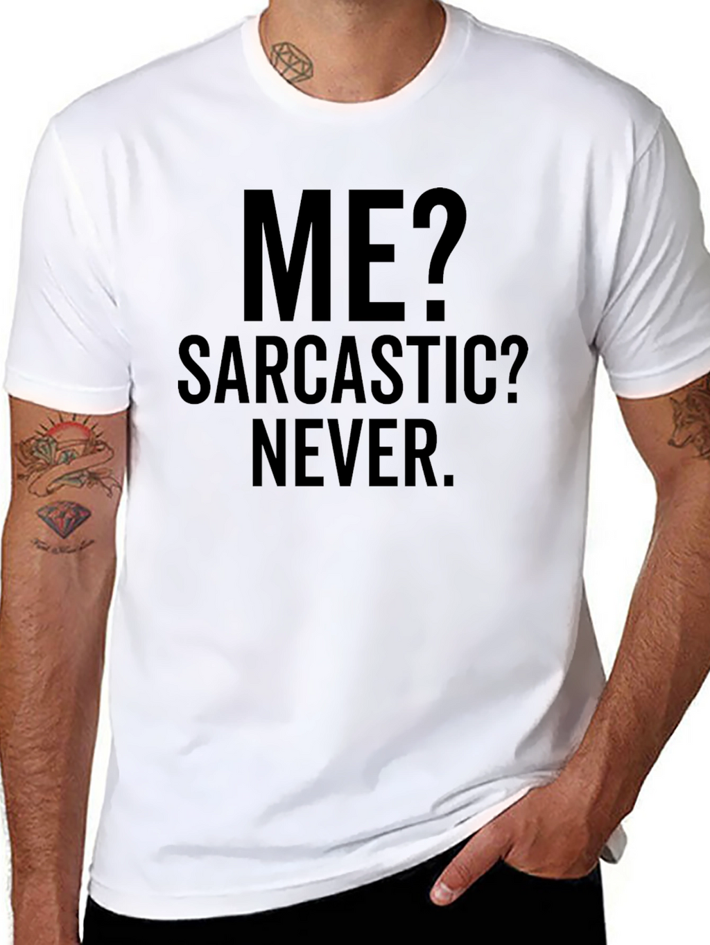 Sarcastic? Never. Graphic Tee
