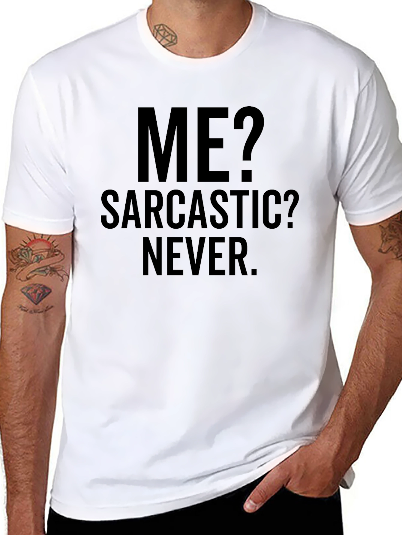 Sarcastic? Never. Graphic Tee