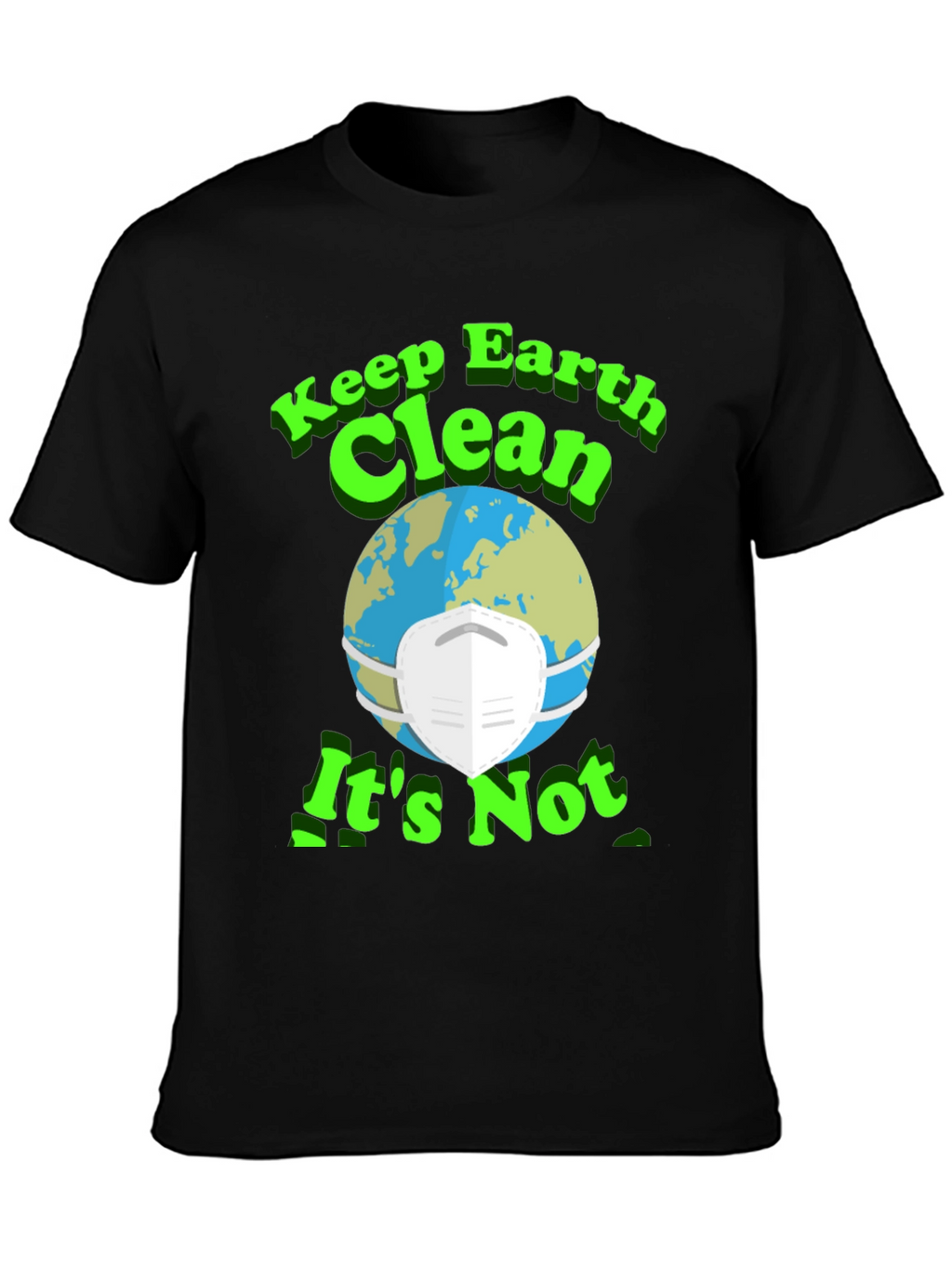 Keep Earth Clean T-Shirt