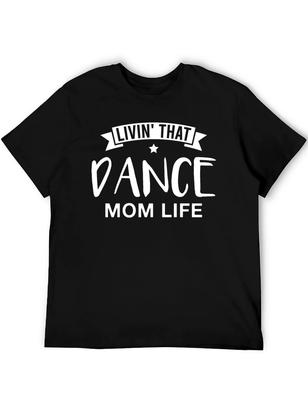 Dance Mom Life Black Graphic Tee