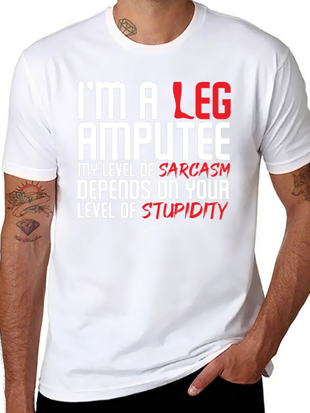 Im a Leg Amputee Graphic T-Shirt