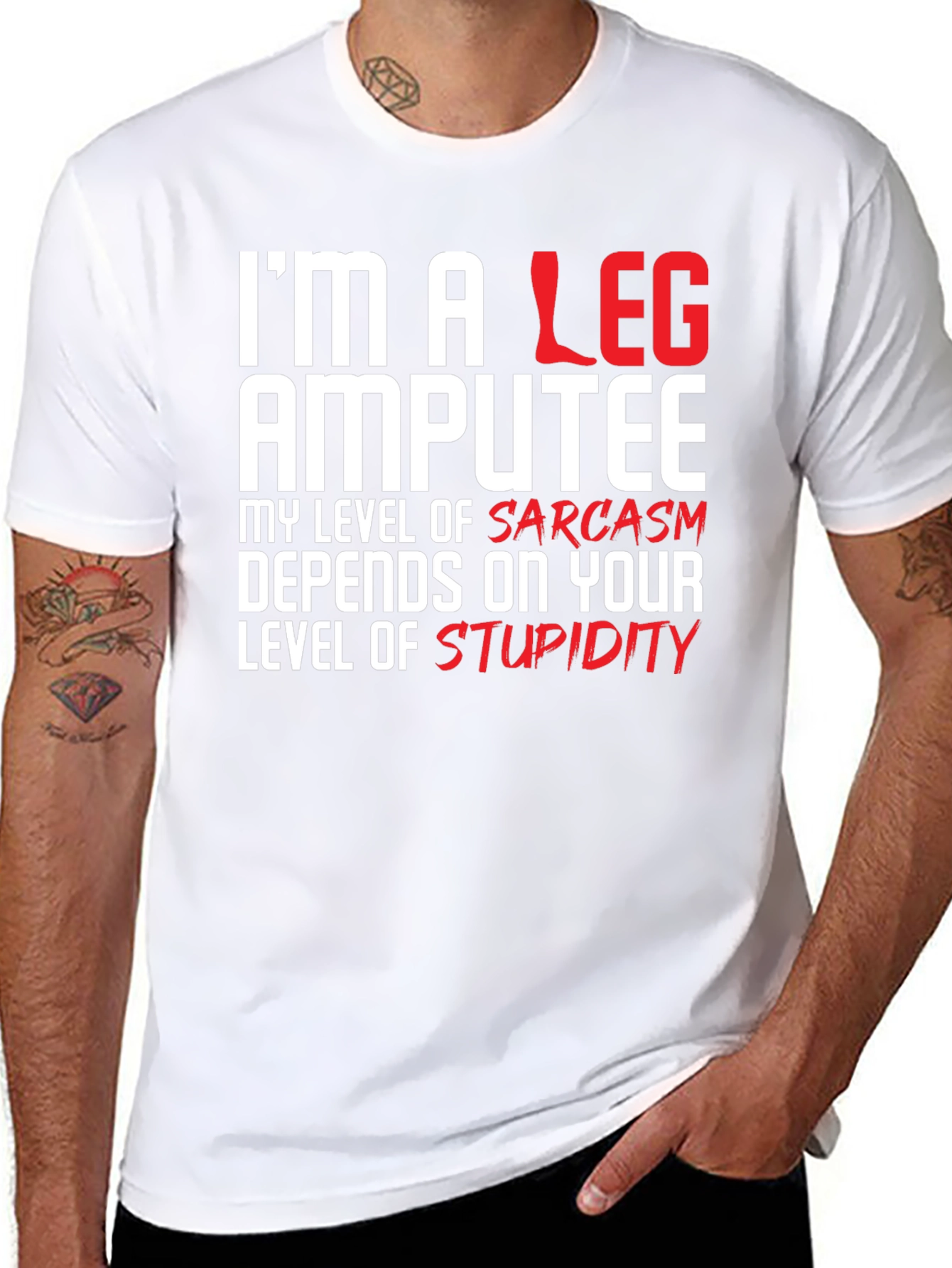 Im a Leg Amputee Graphic T-Shirt