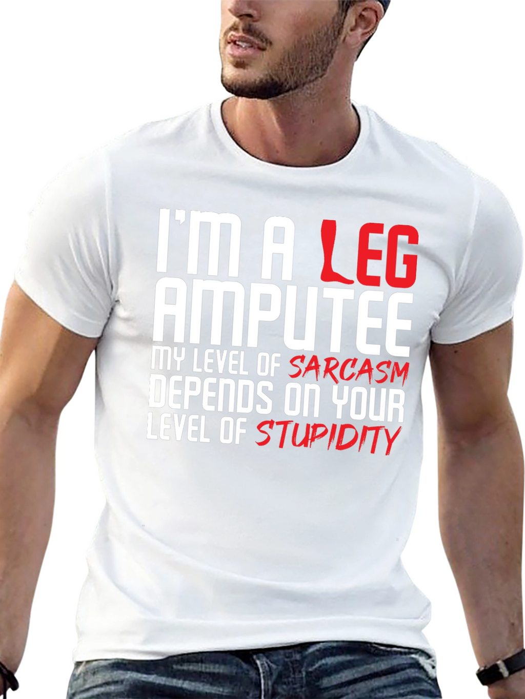 Im a Leg Amputee Graphic T-Shirt