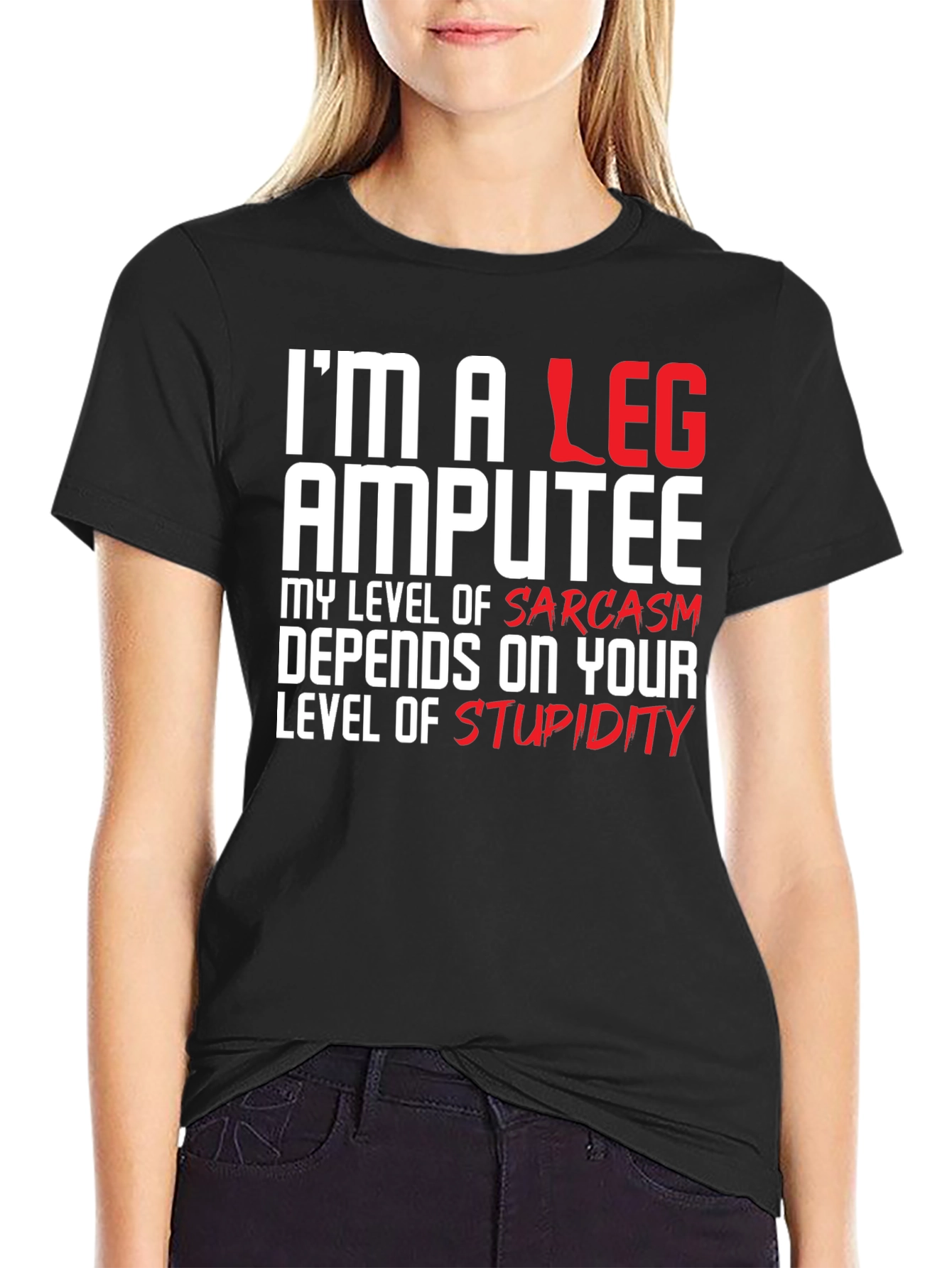 Im a Leg Amputee Graphic T-Shirt