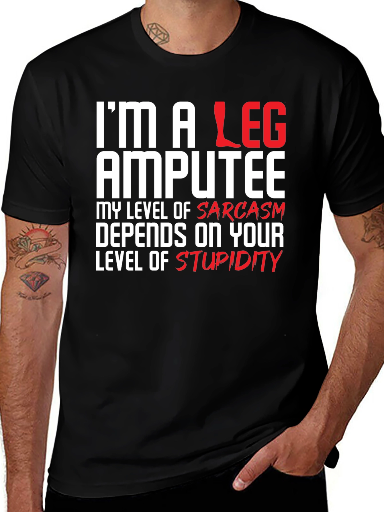 Im a Leg Amputee Graphic T-Shirt