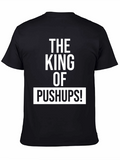 The King of Pushups! Black Graphic T-Shirt