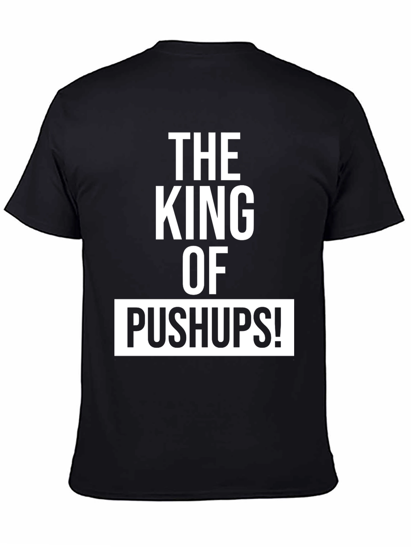 The King of Pushups! Black Graphic T-Shirt