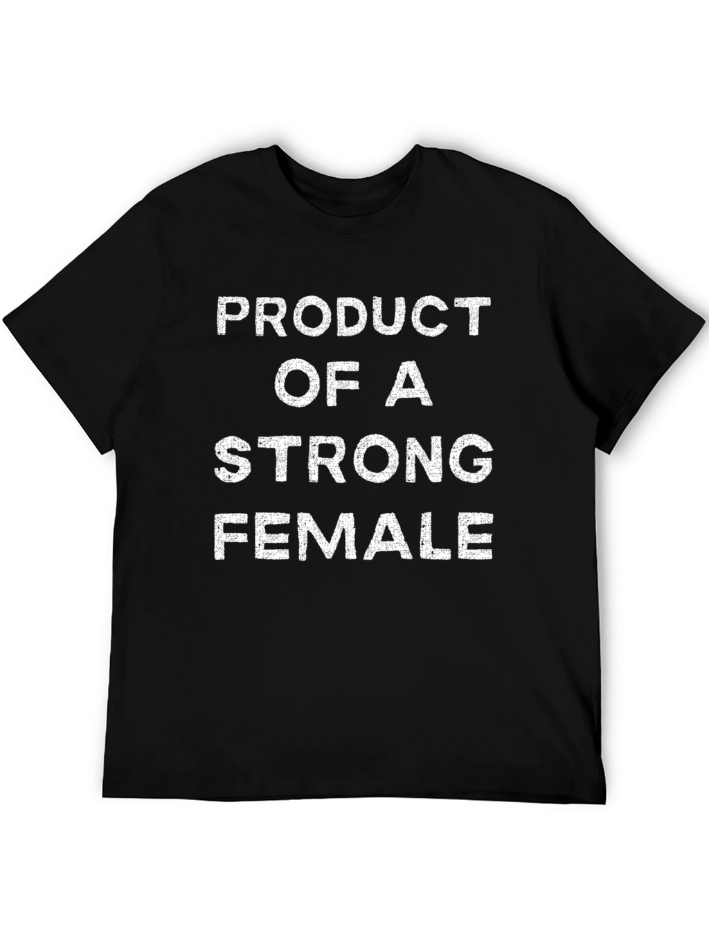 Strong Female T-Shirt - Unisex