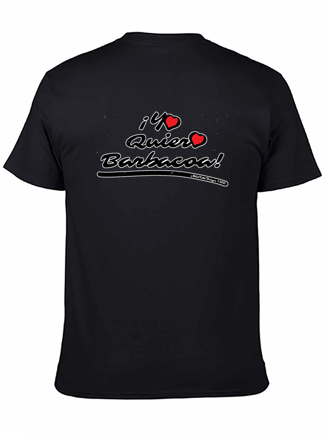 ¡Yo Quiero Barbacoa! T-Shirt
