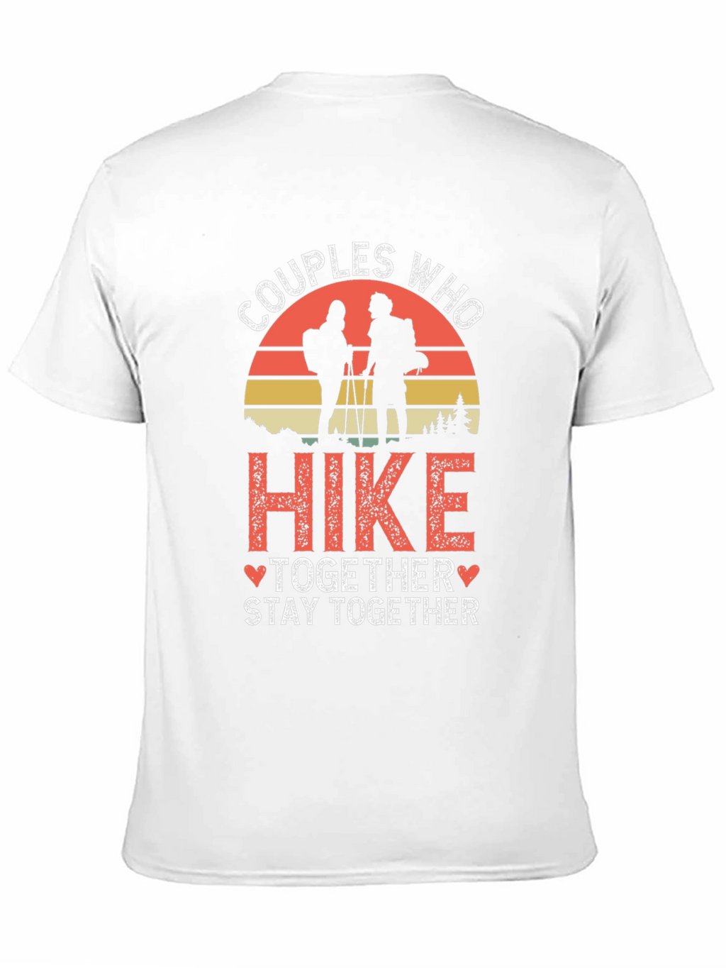 Couples Who Hike Together Stay Together Tee