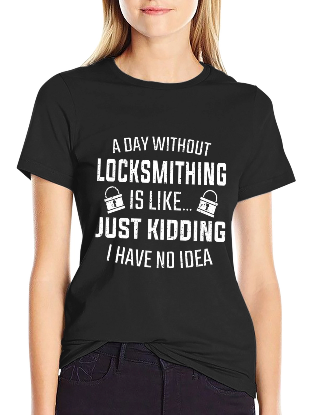Funny Locksmithing T-Shirt - A Day Without...