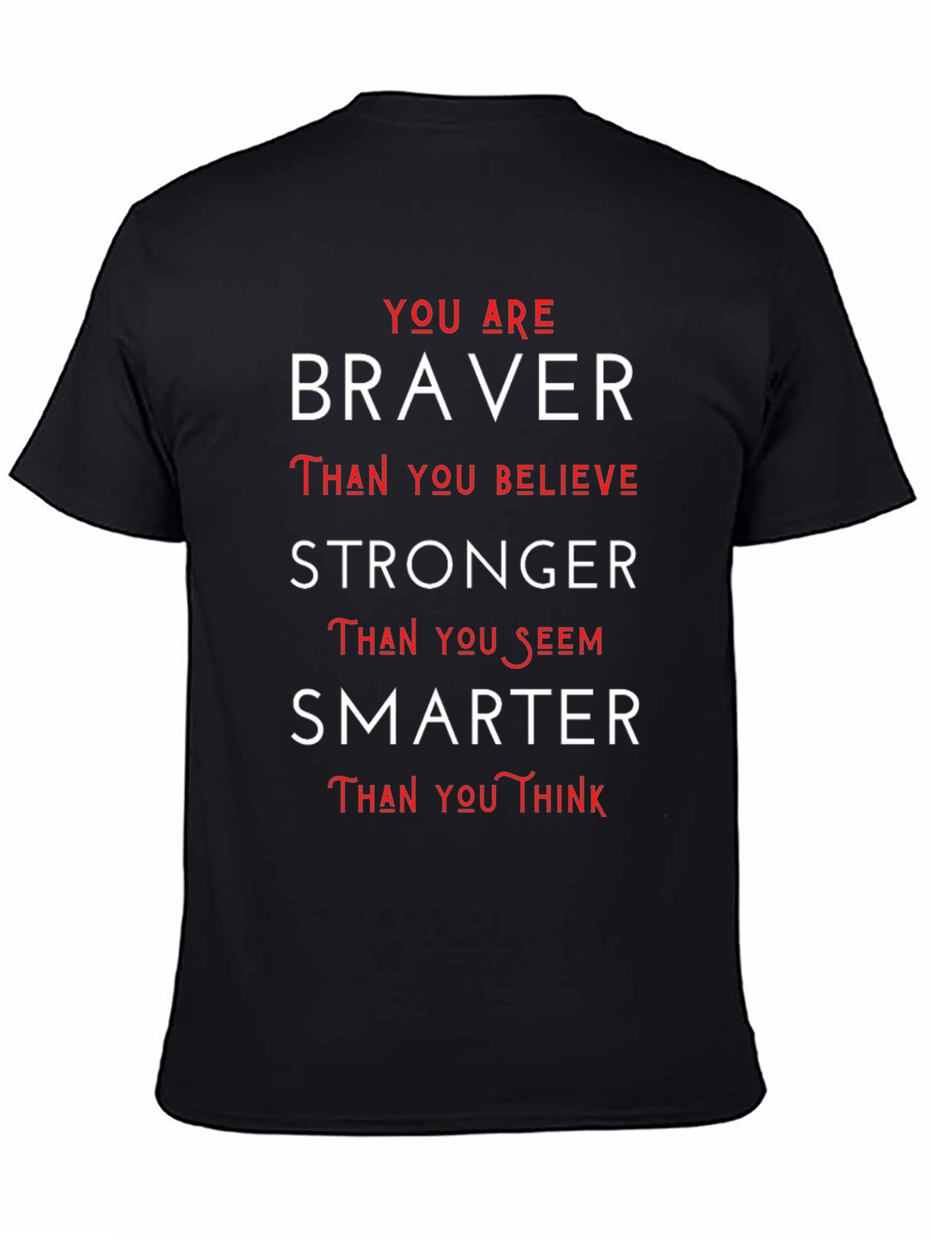 Motivational Braver Stronger Smarter T-Shirt