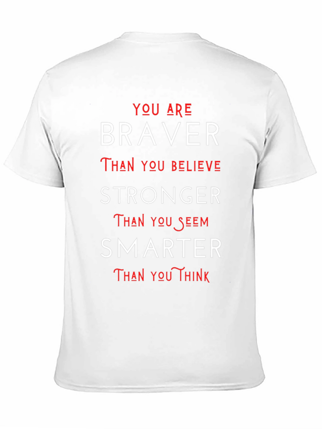 Motivational Braver Stronger Smarter T-Shirt