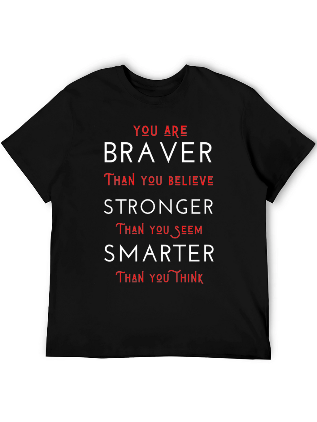 Motivational Braver Stronger Smarter T-Shirt