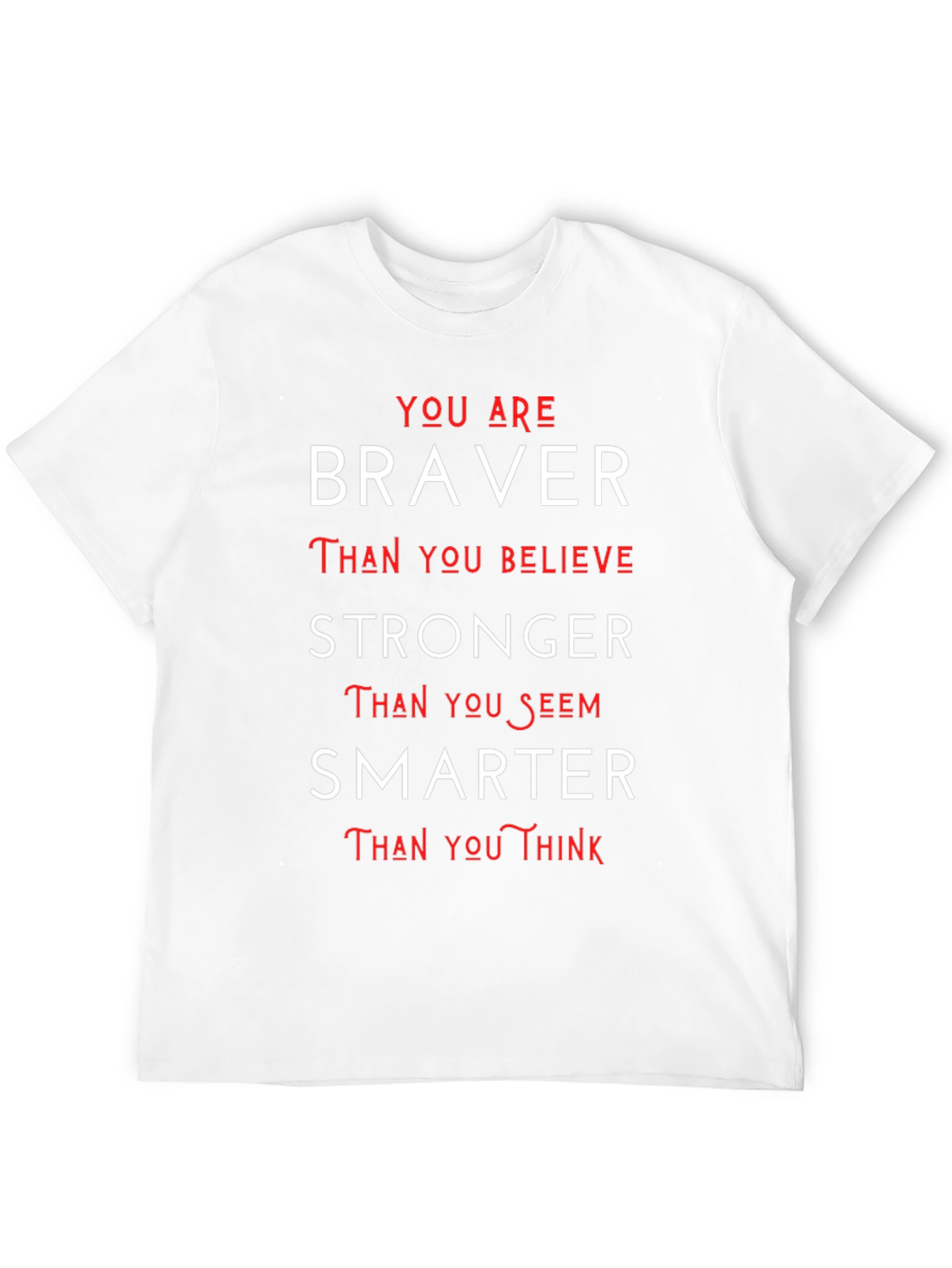 Motivational Braver Stronger Smarter T-Shirt