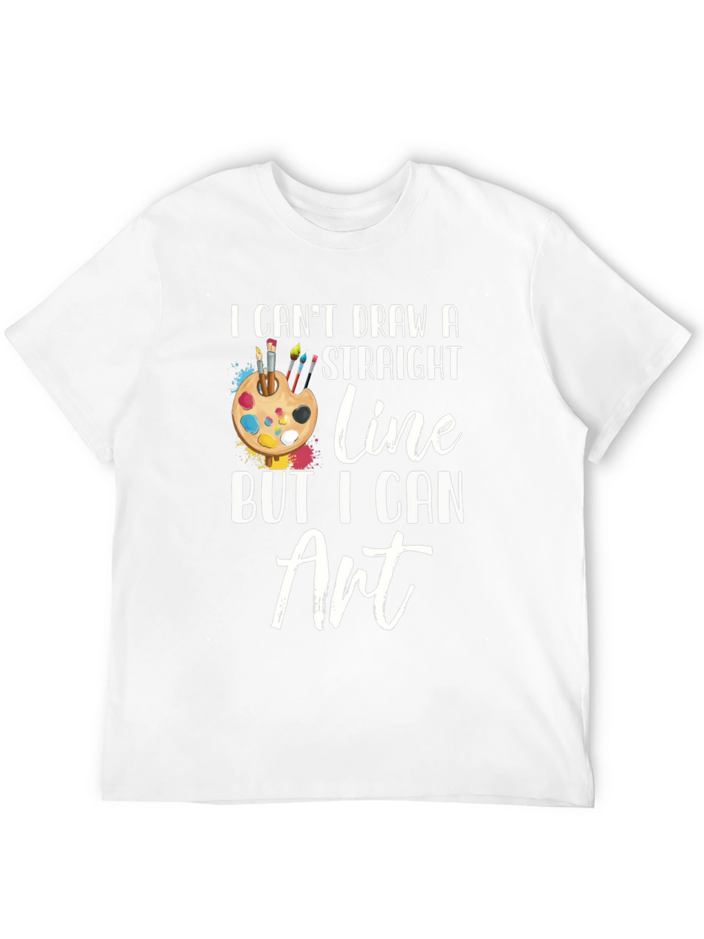 Artist Humor T-Shirt - I Can Art!