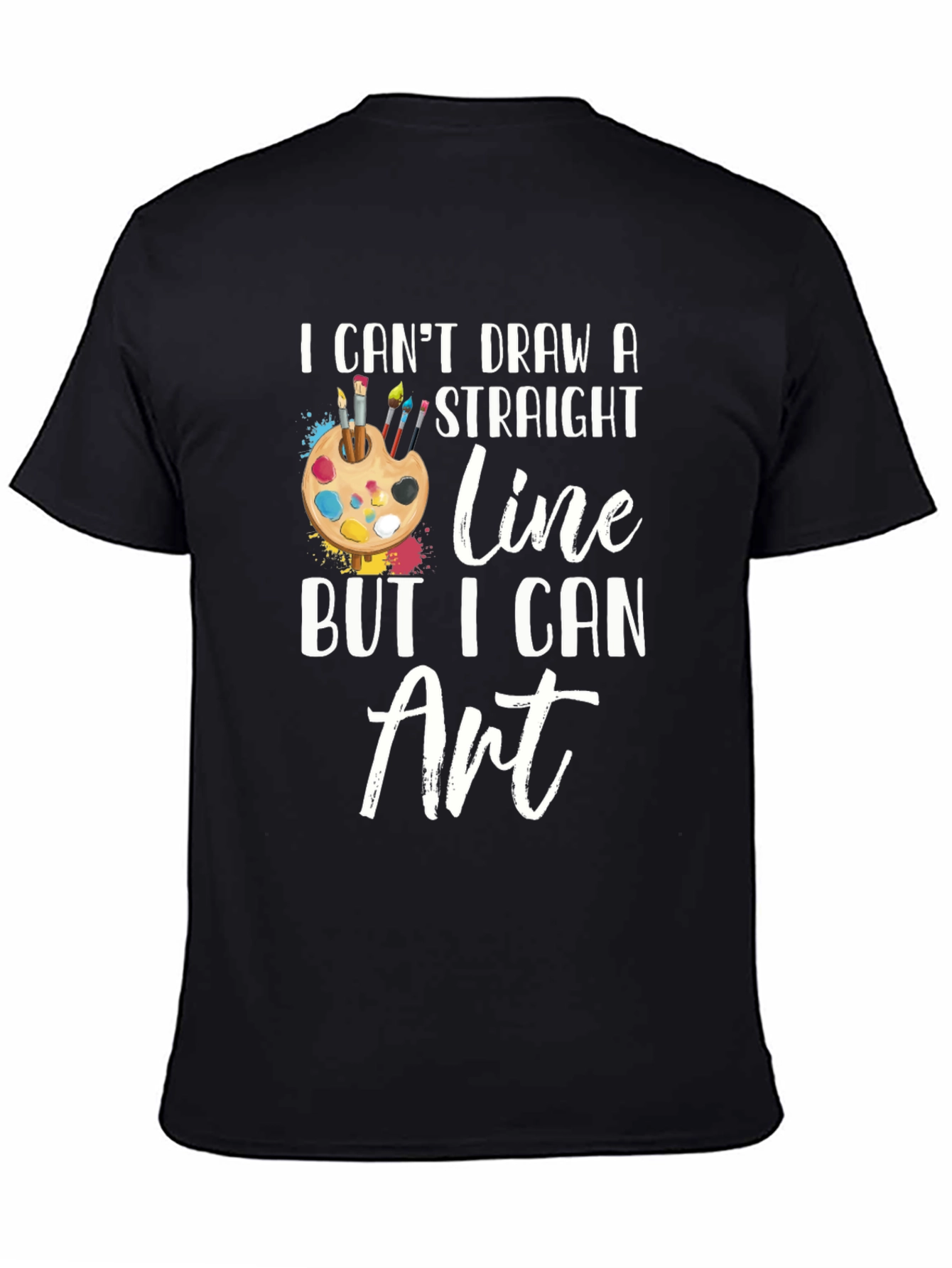 Artist Humor T-Shirt - I Can Art!