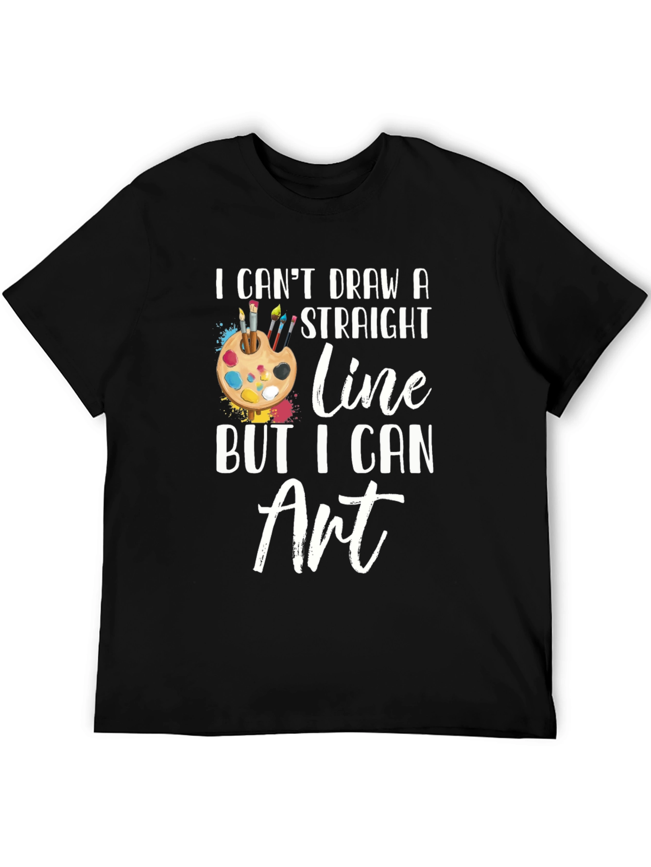 Artist Humor T-Shirt - I Can Art!