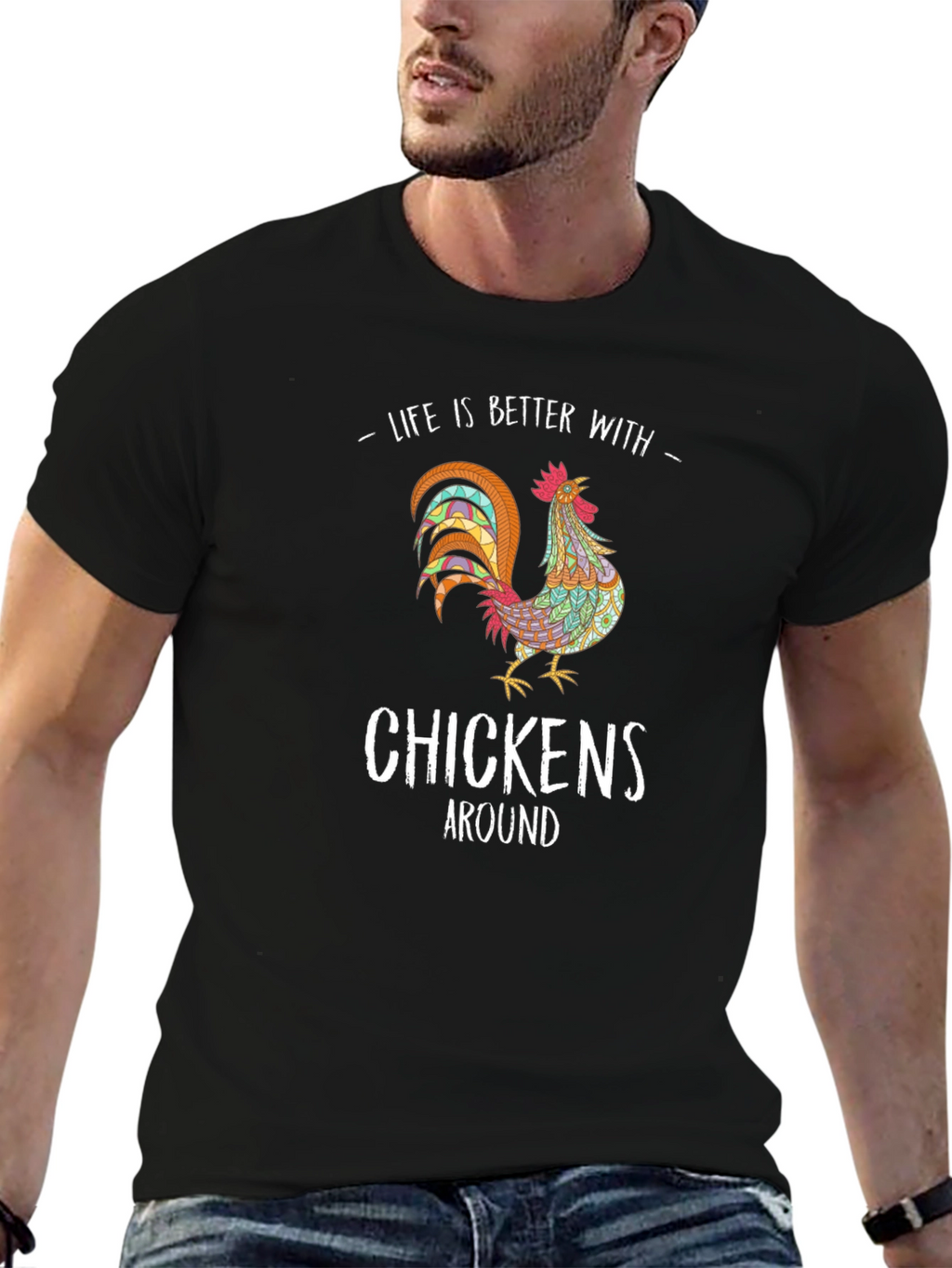 Life is Better with Chickens T-Shirt