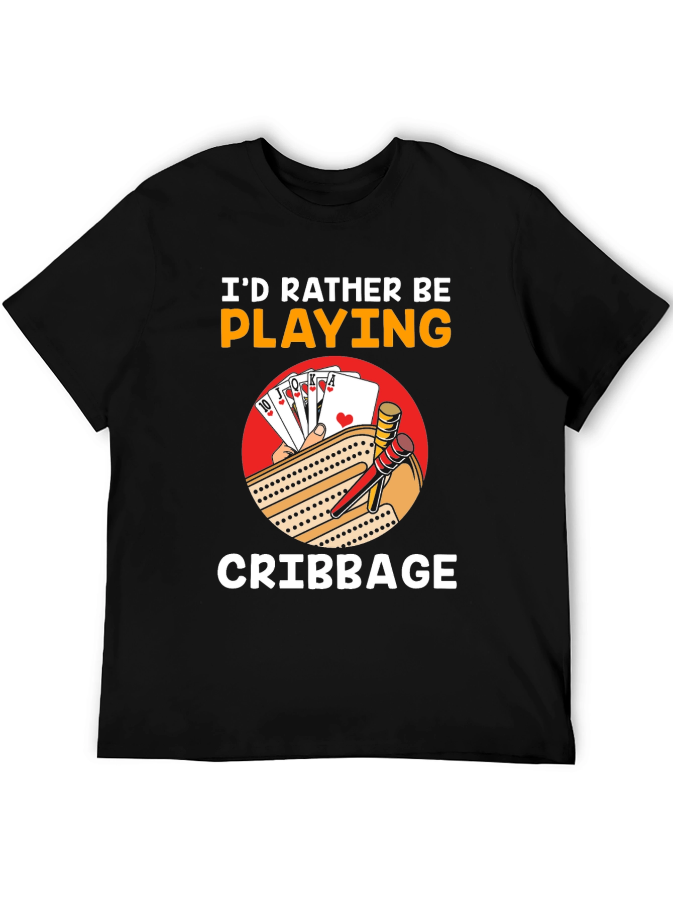 Cribbage Player T-Shirt - Id Rather Be Playing