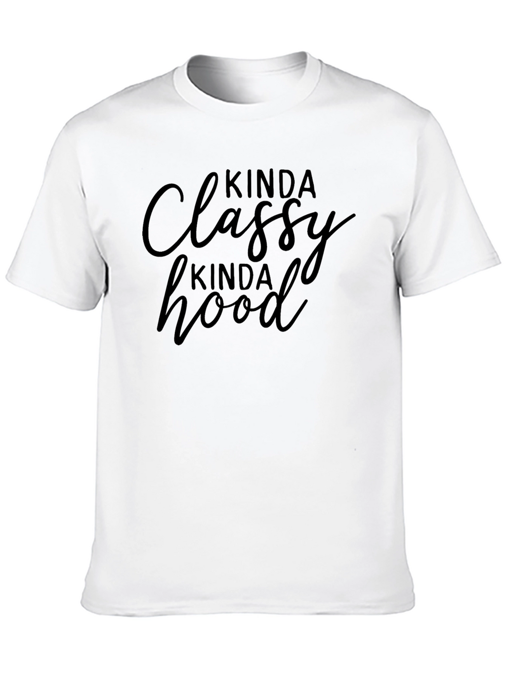 Kinda Classy Kinda Hood Black T-Shirt