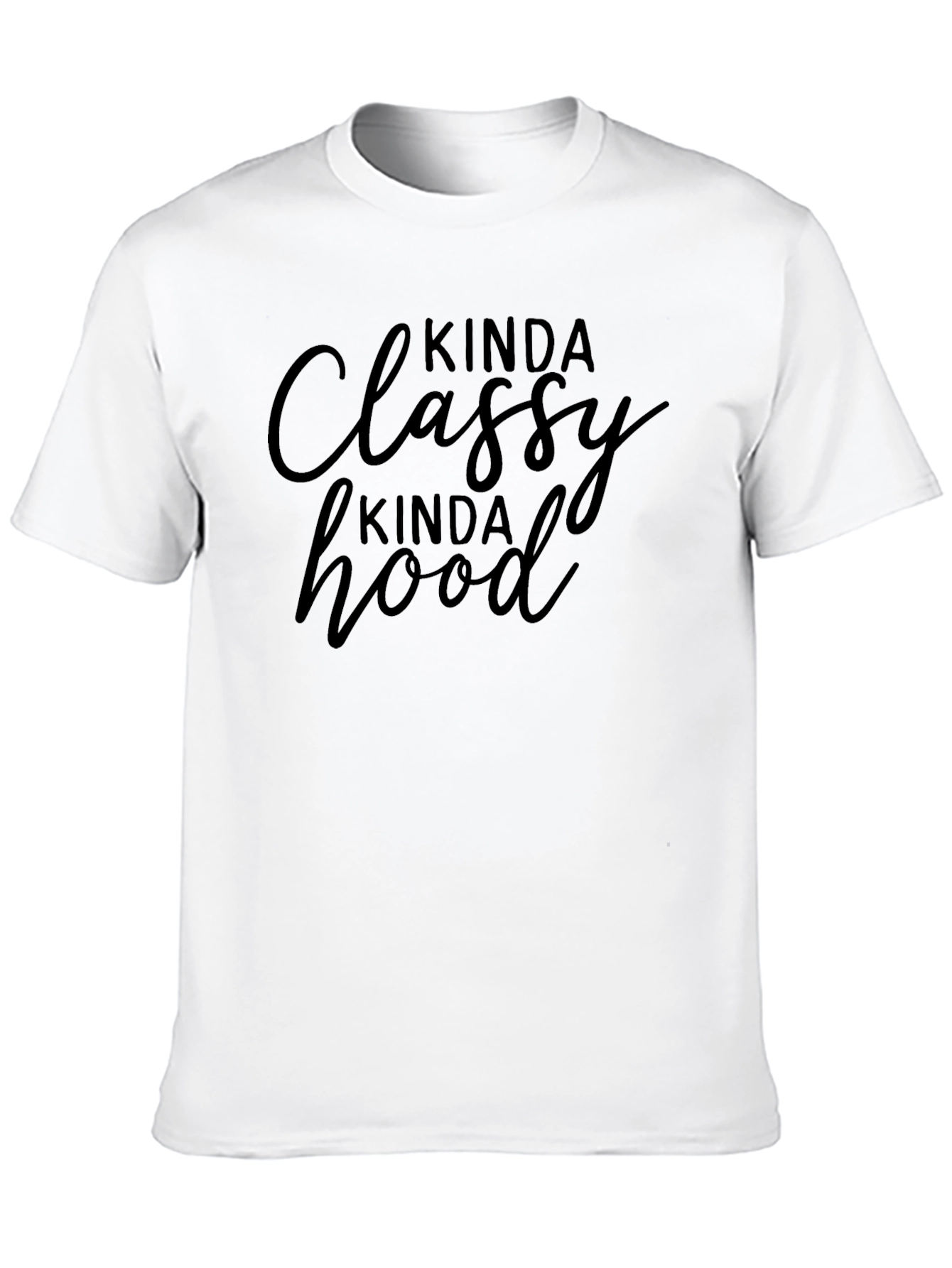 Kinda Classy Kinda Hood Black T-Shirt