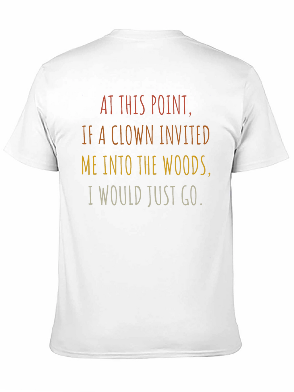 Clown Woods Graphic Tee - Funny Sarcastic T-Shirt