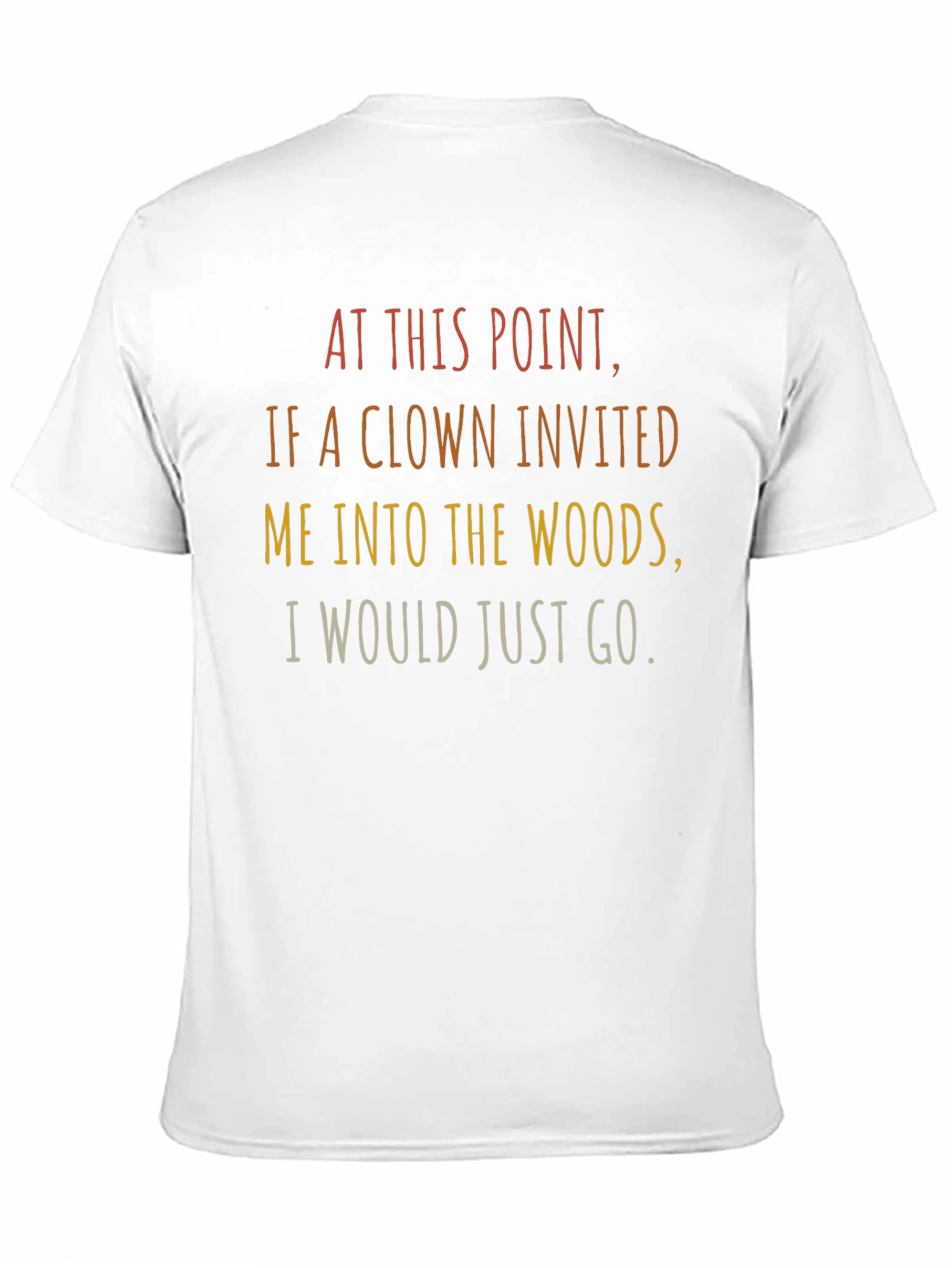 Clown Woods Graphic Tee - Funny Sarcastic T-Shirt