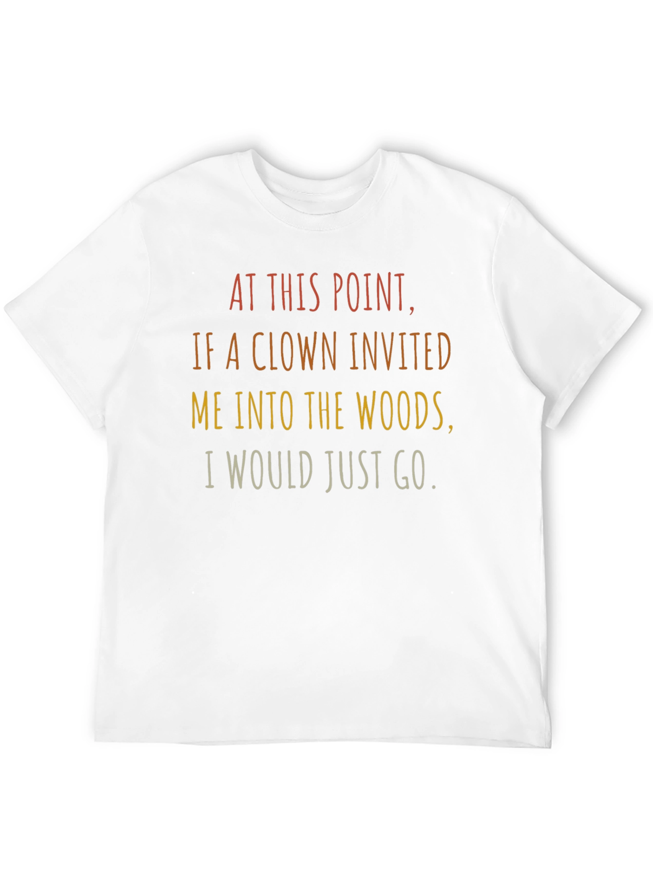 Clown Woods Graphic Tee - Funny Sarcastic T-Shirt