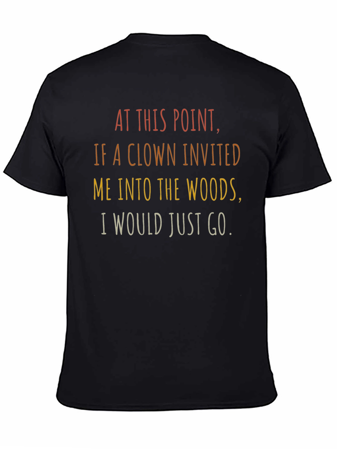 Clown Woods Graphic Tee - Funny Sarcastic T-Shirt