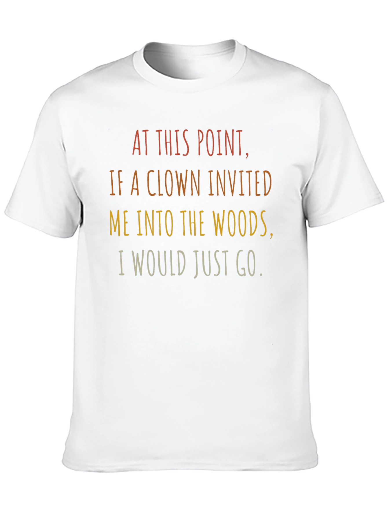 Clown Woods Graphic Tee - Funny Sarcastic T-Shirt