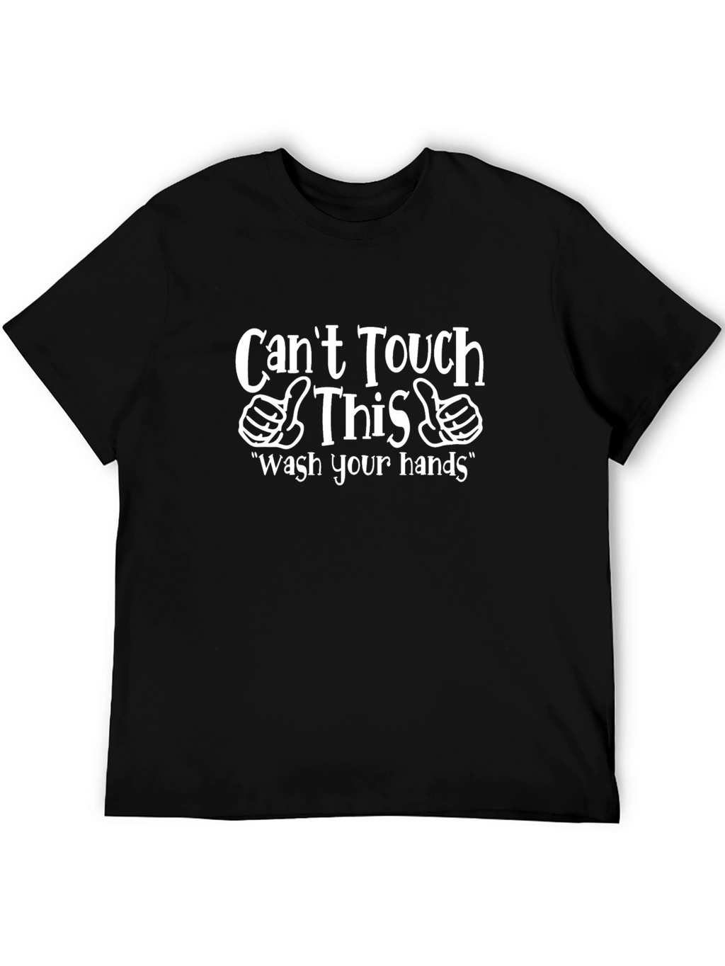 Cant Touch This Funny Graphic T-Shirt