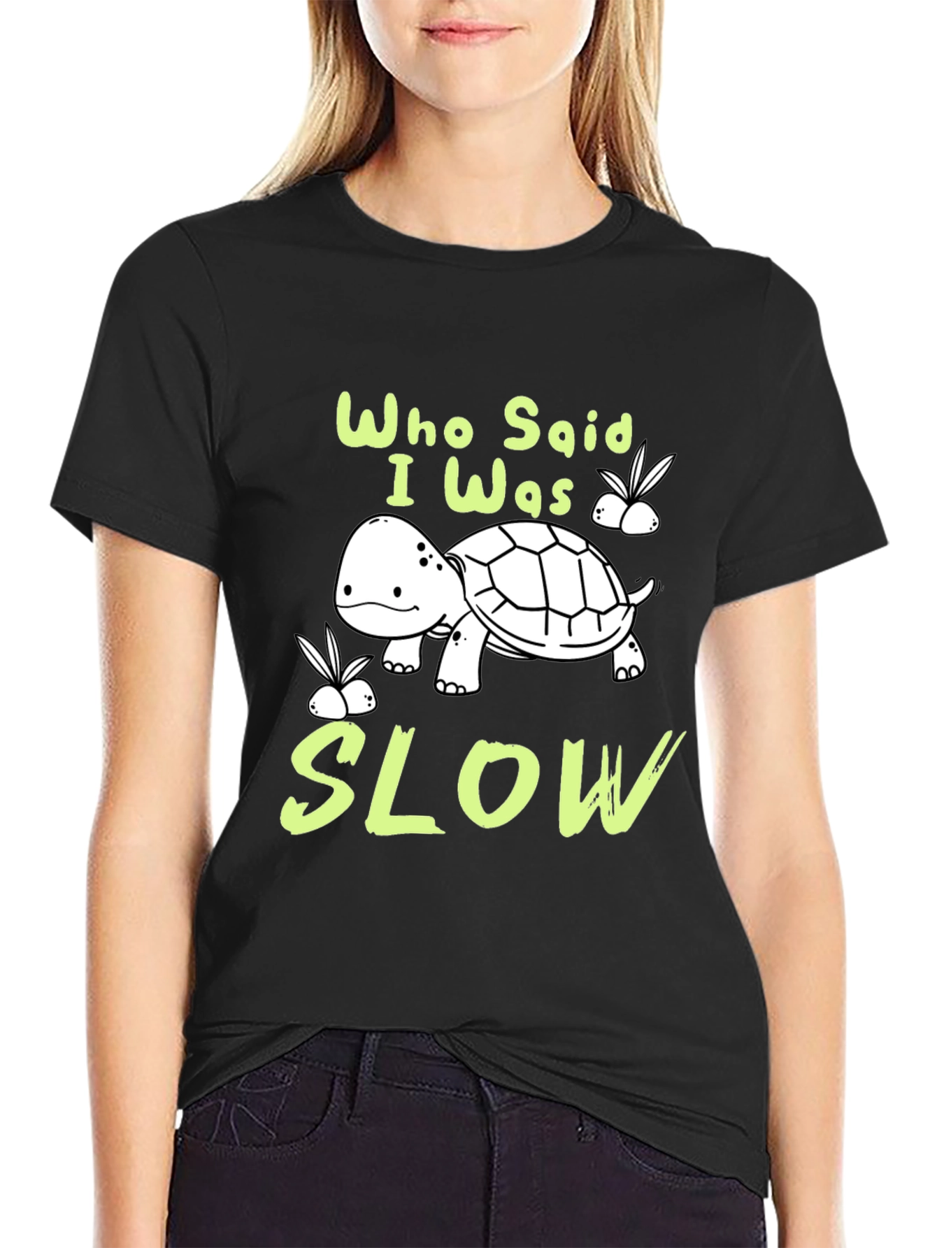 Funny Turtle Graphic T-Shirt - Who Said I Was Slow?