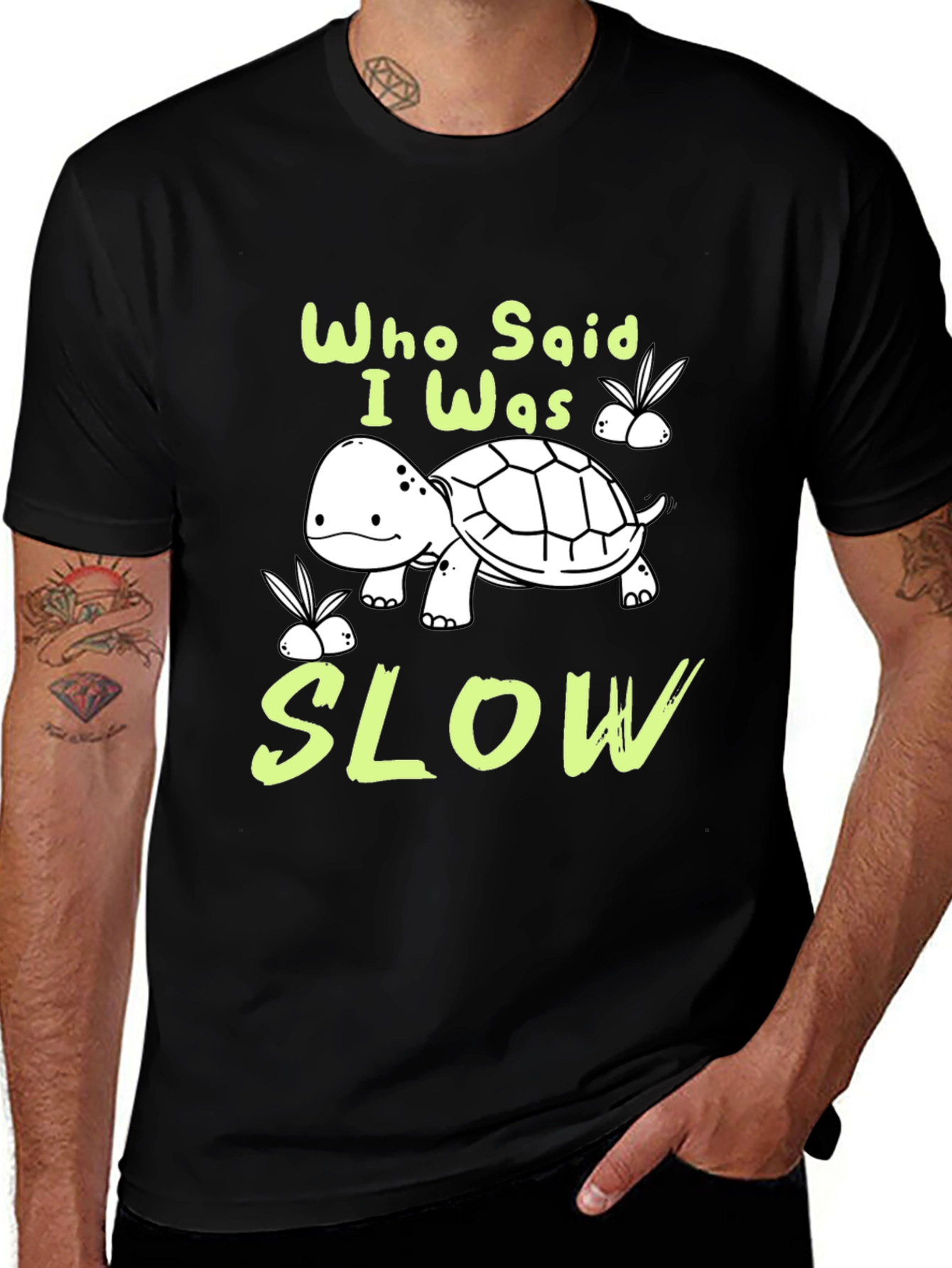 Funny Turtle Graphic T-Shirt - Who Said I Was Slow?