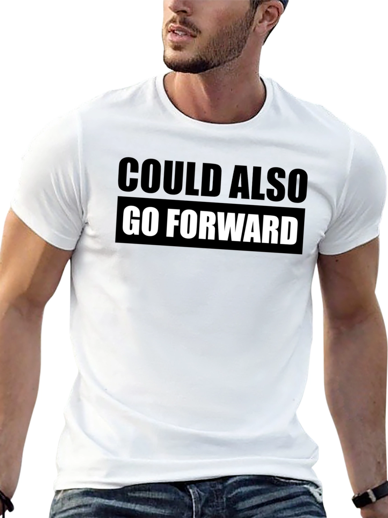 Could Also Go Forward Graphic T-Shirt