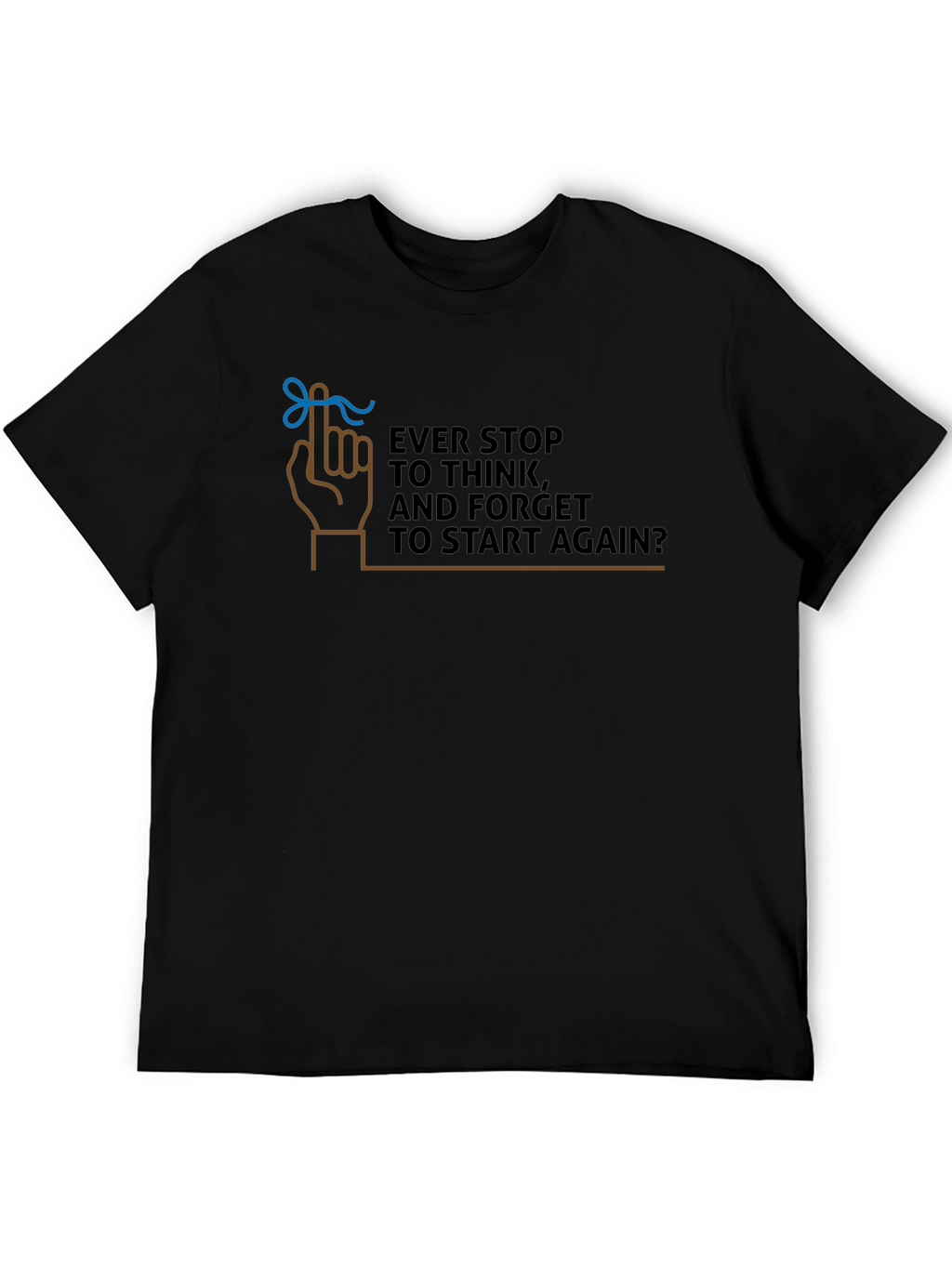 Forget to Start Again Graphic T-Shirt