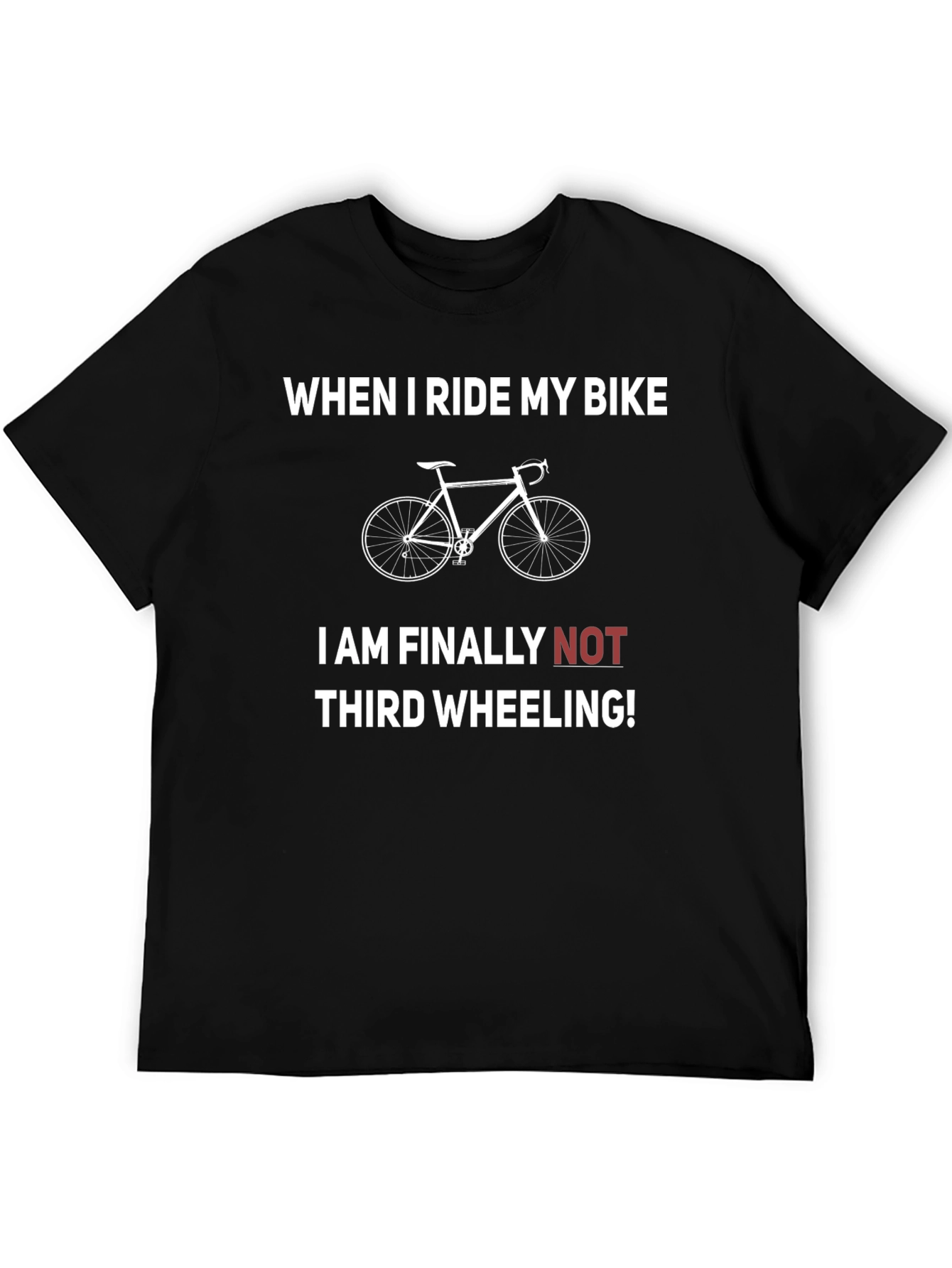 Funny Bike Rider T-Shirt - Third Wheeling Humor