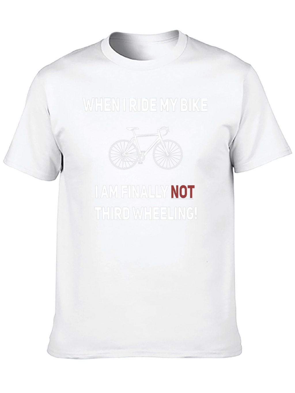 Funny Bike Rider T-Shirt - Third Wheeling Humor