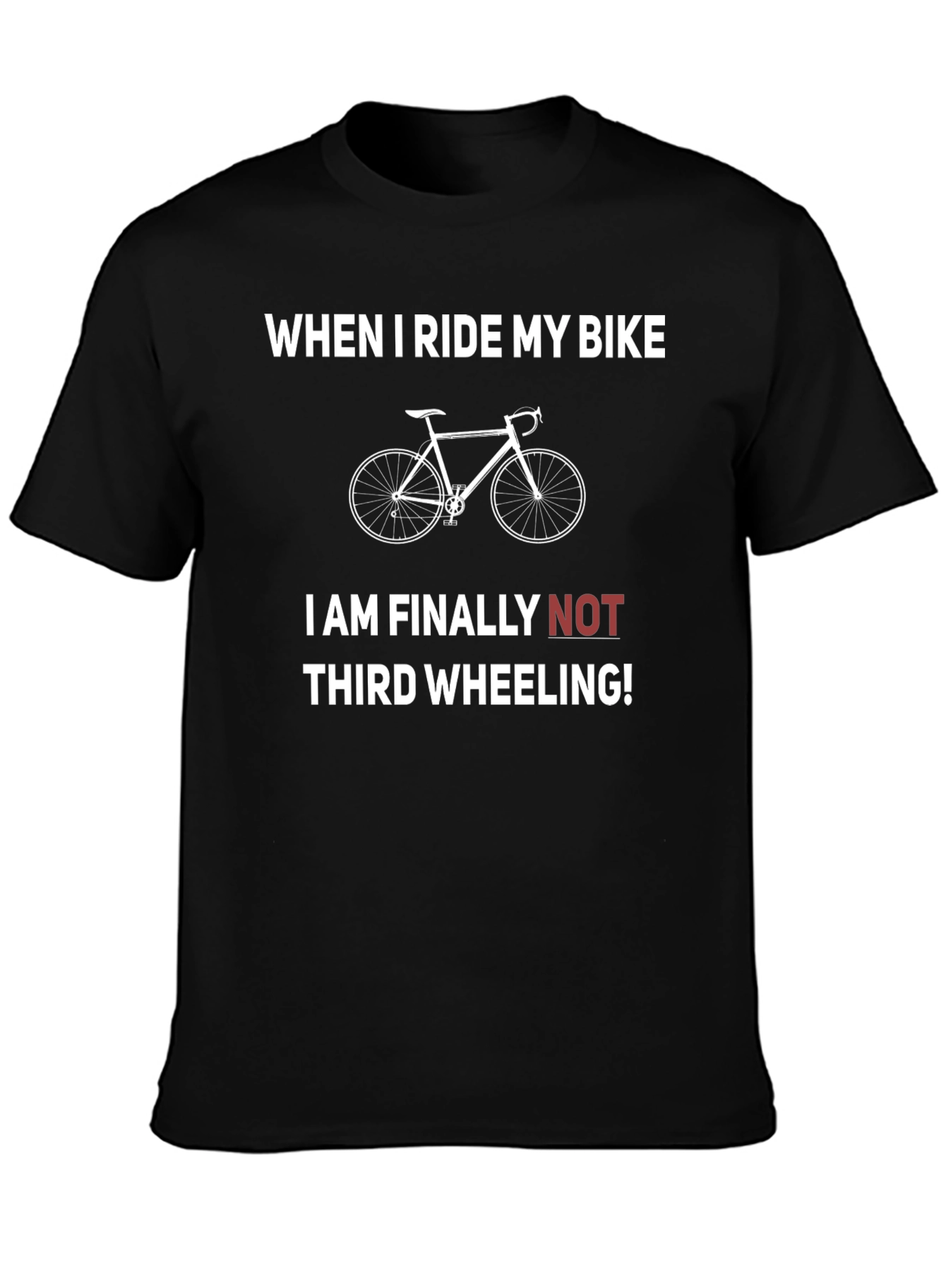 Funny Bike Rider T-Shirt - Third Wheeling Humor