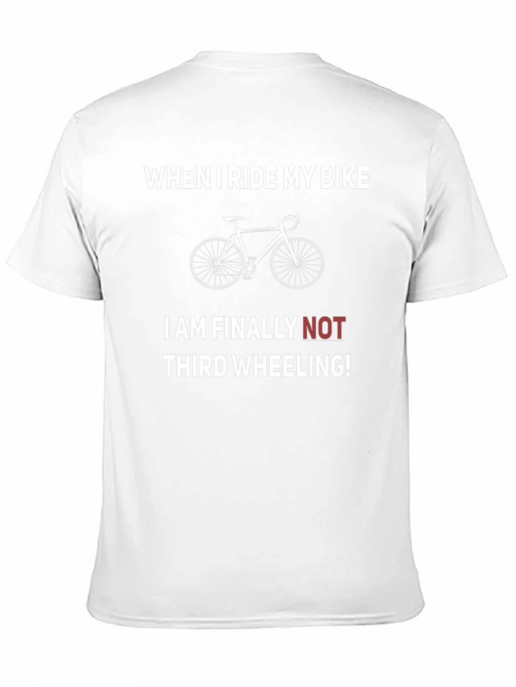 Funny Bike Rider T-Shirt - Third Wheeling Humor