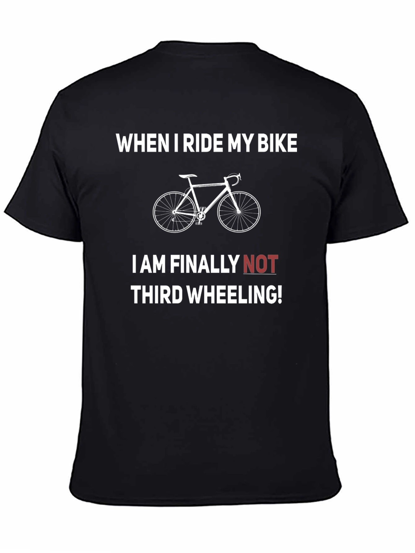 Funny Bike Rider T-Shirt - Third Wheeling Humor