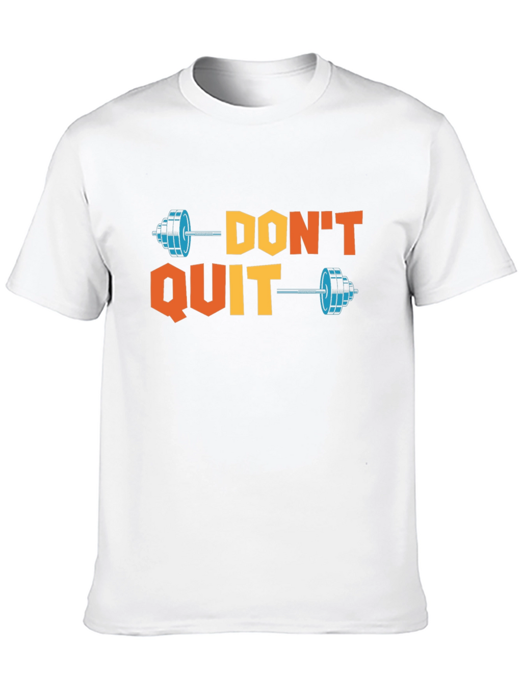 Dont Quit Motivational T-Shirt
