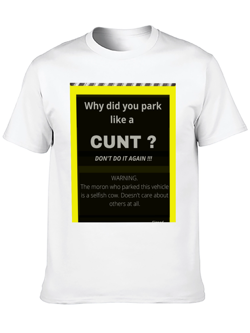 Offensive Parking Humor T-Shirt