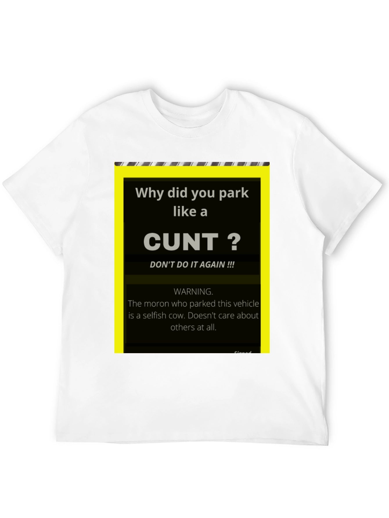 Offensive Parking Humor T-Shirt
