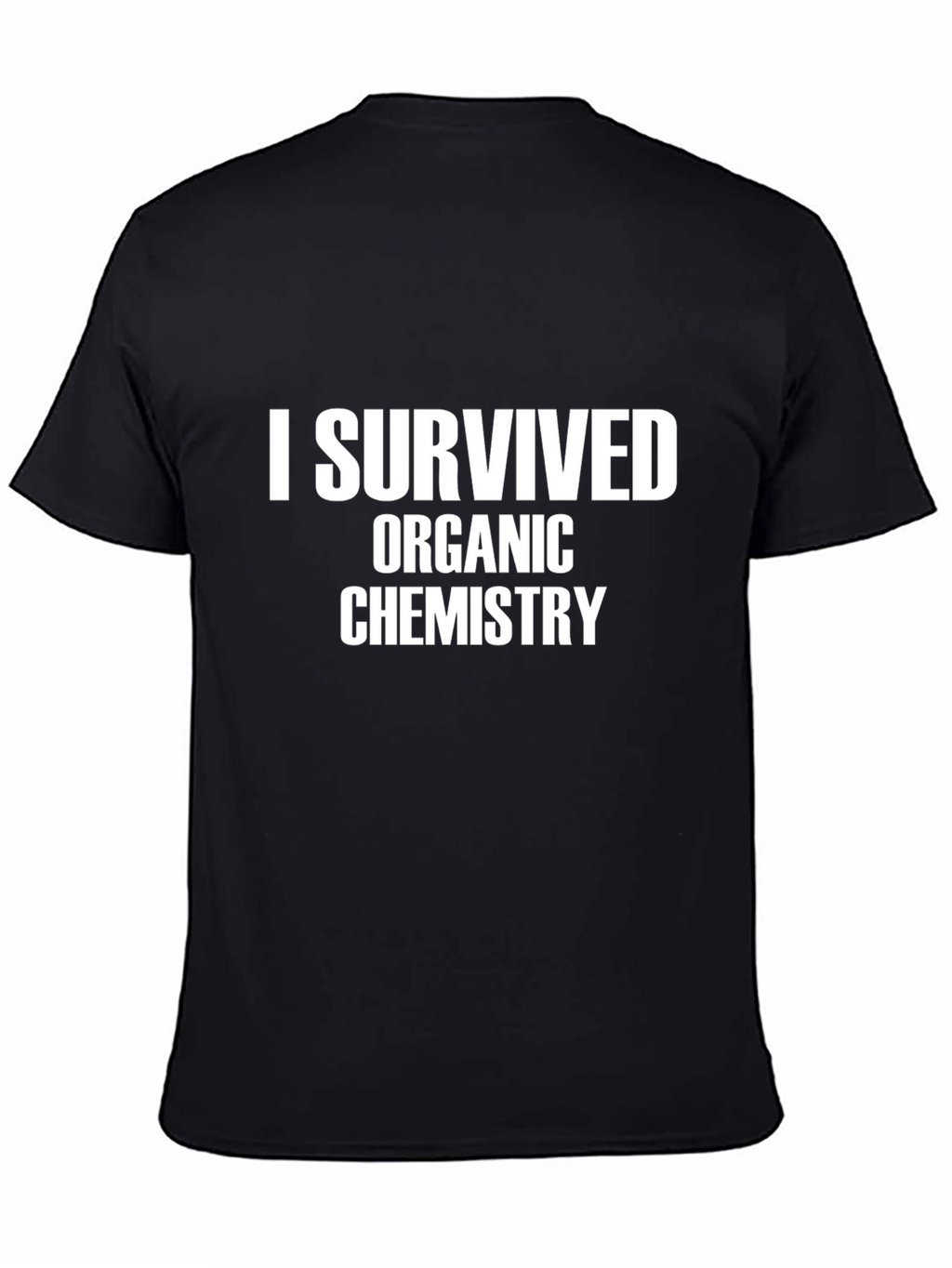 I Survived Organic Chemistry T-Shirt