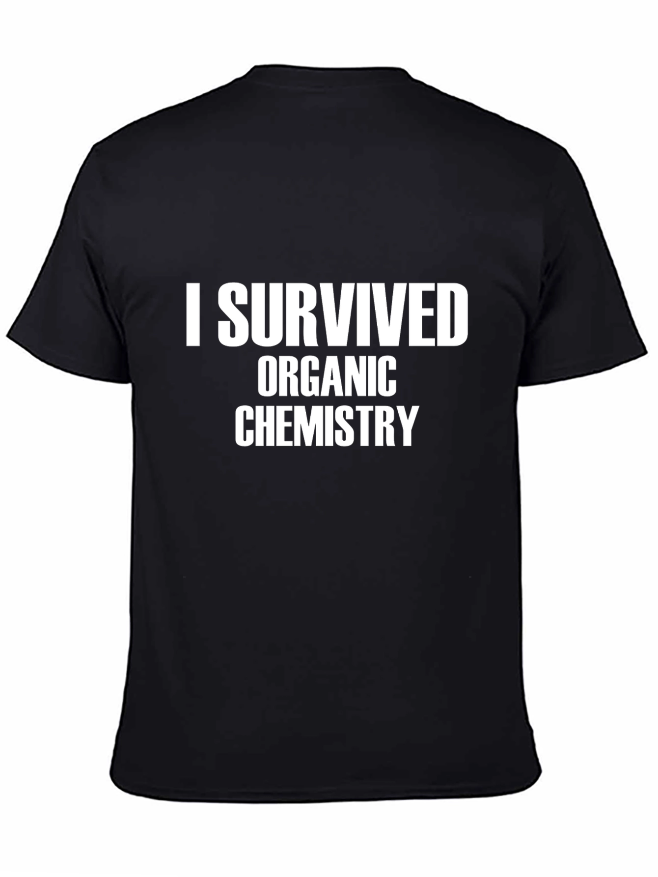 I Survived Organic Chemistry T-Shirt