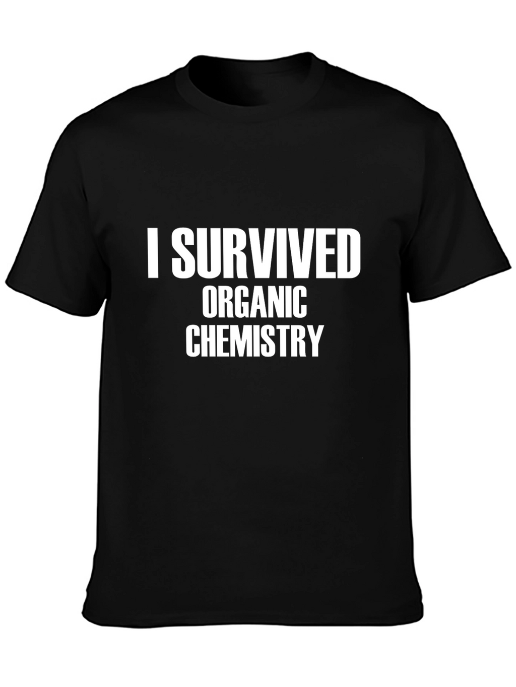 I Survived Organic Chemistry T-Shirt