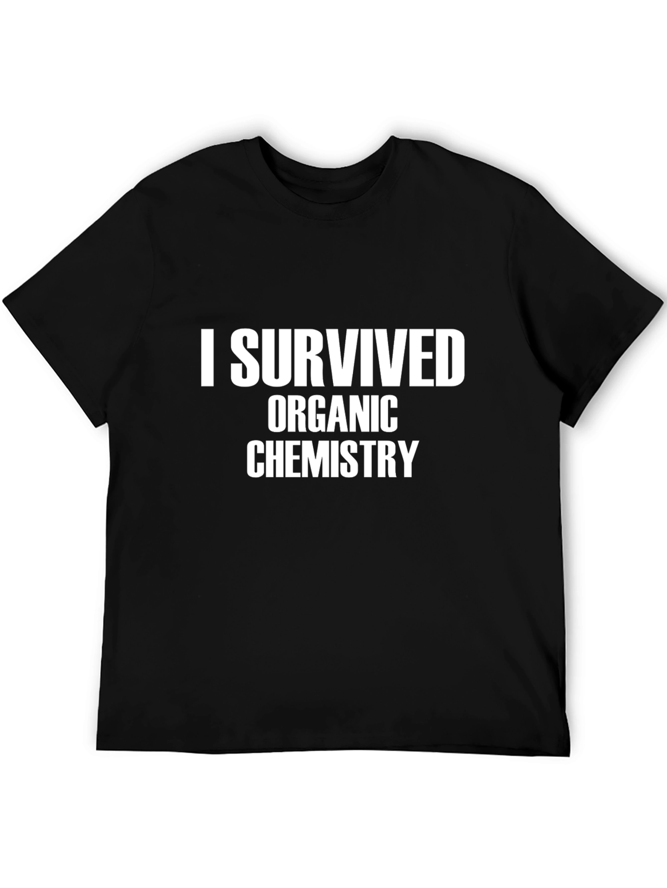 I Survived Organic Chemistry T-Shirt