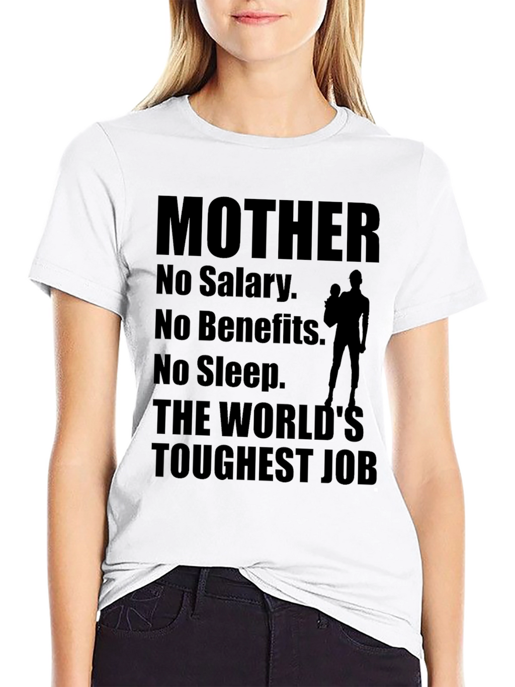 Mother: The Worlds Toughest Job T-Shirt